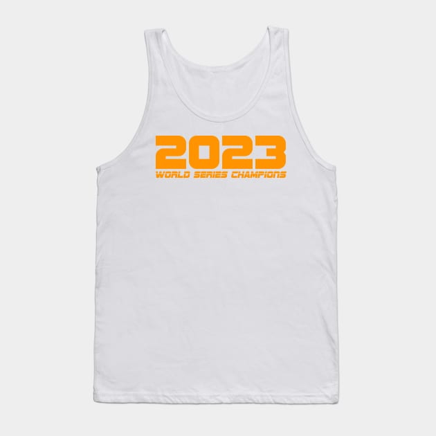 2023 World Series Champs Tank Top by Birdland Sports